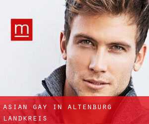 Asian gay in Altenburg Landkreis