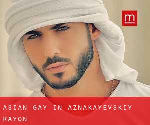 Asian gay in Aznakayevskiy Rayon