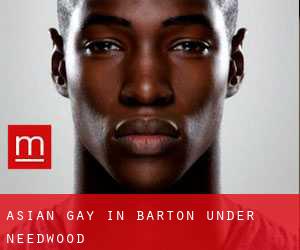 Asian gay in Barton under Needwood