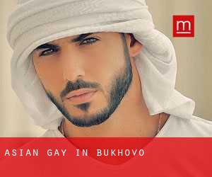 Asian gay in Bukhovo