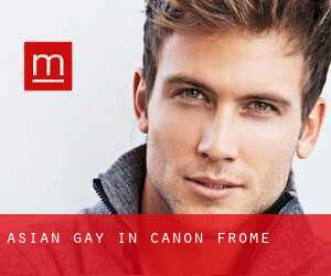 Asian gay in Canon Frome
