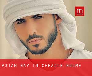 Asian gay in Cheadle Hulme
