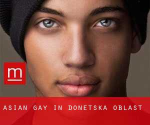 Asian gay in Donets'ka Oblast'