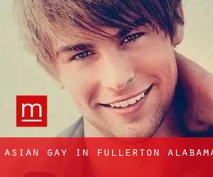 Asian gay in Fullerton (Alabama)