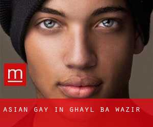 Asian gay in Ghayl Ba Wazir