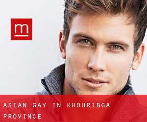 Asian gay in Khouribga Province