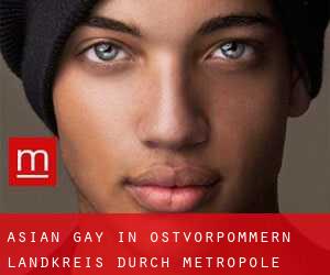 Asian gay in Ostvorpommern Landkreis durch metropole - Seite 1