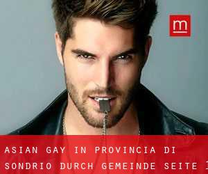 Asian gay in Provincia di Sondrio durch gemeinde - Seite 1