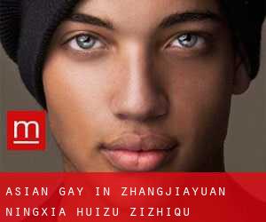 Asian gay in Zhangjiayuan (Ningxia Huizu Zizhiqu)