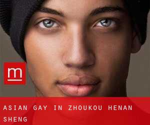Asian gay in Zhoukou (Henan Sheng)