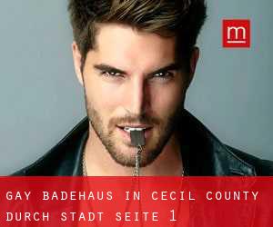 gay Badehaus in Cecil County durch stadt - Seite 1