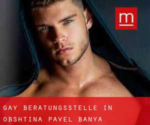 gay Beratungsstelle in Obshtina Pavel Banya
