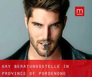gay Beratungsstelle in Province of Pordenone