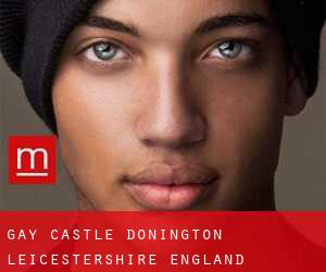 gay Castle Donington (Leicestershire, England)