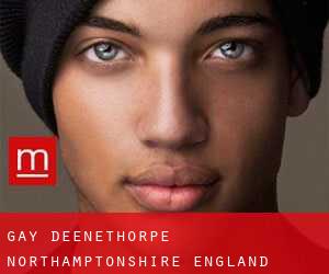gay Deenethorpe (Northamptonshire, England)