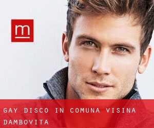 gay Disco in Comuna Vişina (Dâmboviţa)