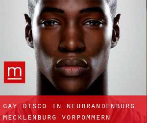 gay Disco in Neubrandenburg (Mecklenburg-Vorpommern)