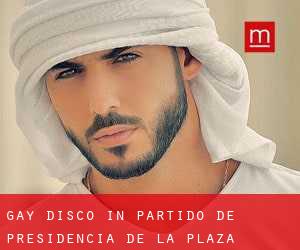 gay Disco in Partido de Presidencia de la Plaza