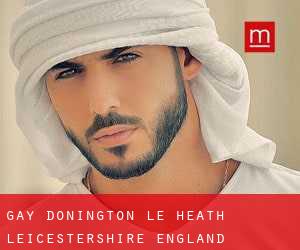 gay Donington le Heath (Leicestershire, England)