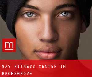 gay Fitness-Center in Bromsgrove