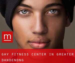 gay Fitness-Center in Greater Dandenong