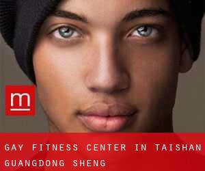 gay Fitness-Center in Taishan (Guangdong Sheng)