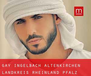 gay Ingelbach (Altenkirchen Landkreis, Rheinland-Pfalz)