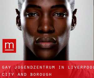 gay Jugendzentrum in Liverpool (City and Borough)