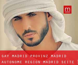 gay Madrid (Provinz Madrid, Autonome Region Madrid) - Seite 3