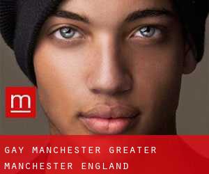 gay Manchester (Greater Manchester, England)