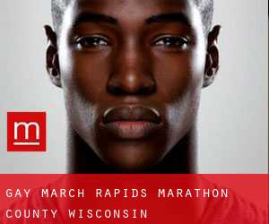 gay March Rapids (Marathon County, Wisconsin)