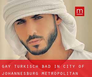 gay Türkisch Bad in City of Johannesburg Metropolitan Municipality
