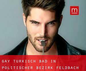 gay Türkisch Bad in Politischer Bezirk Feldbach