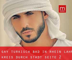 gay Türkisch Bad in Rhein-Lahn-Kreis durch stadt - Seite 2