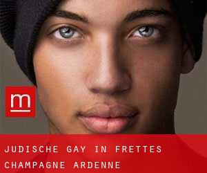 Jüdische gay in Frettes (Champagne-Ardenne)
