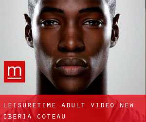 Leisuretime Adult Video New Iberia (Coteau)