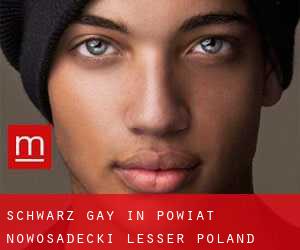Schwarz gay in Powiat nowosadecki (Lesser Poland Voivodeship) (Woiwodschaft Kleinpolen)