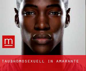 Taubhomosexuell in Amarante