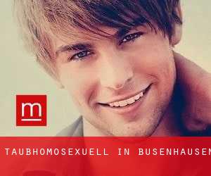 Taubhomosexuell in Busenhausen