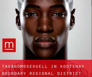 Taubhomosexuell in Kootenay-Boundary Regional District