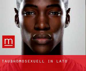 Taubhomosexuell in Lato