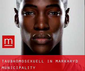 Taubhomosexuell in Markaryd Municipality