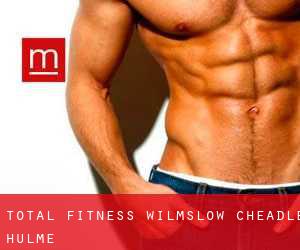 Total Fitness, Wilmslow (Cheadle Hulme)